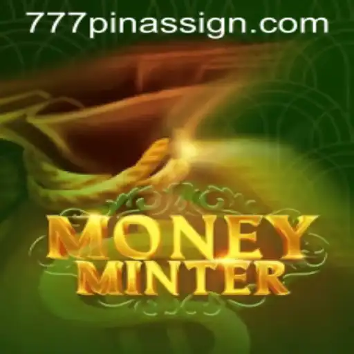 Unlocking Wealth in the Virtual World of MoneyMinter with 777pinas
